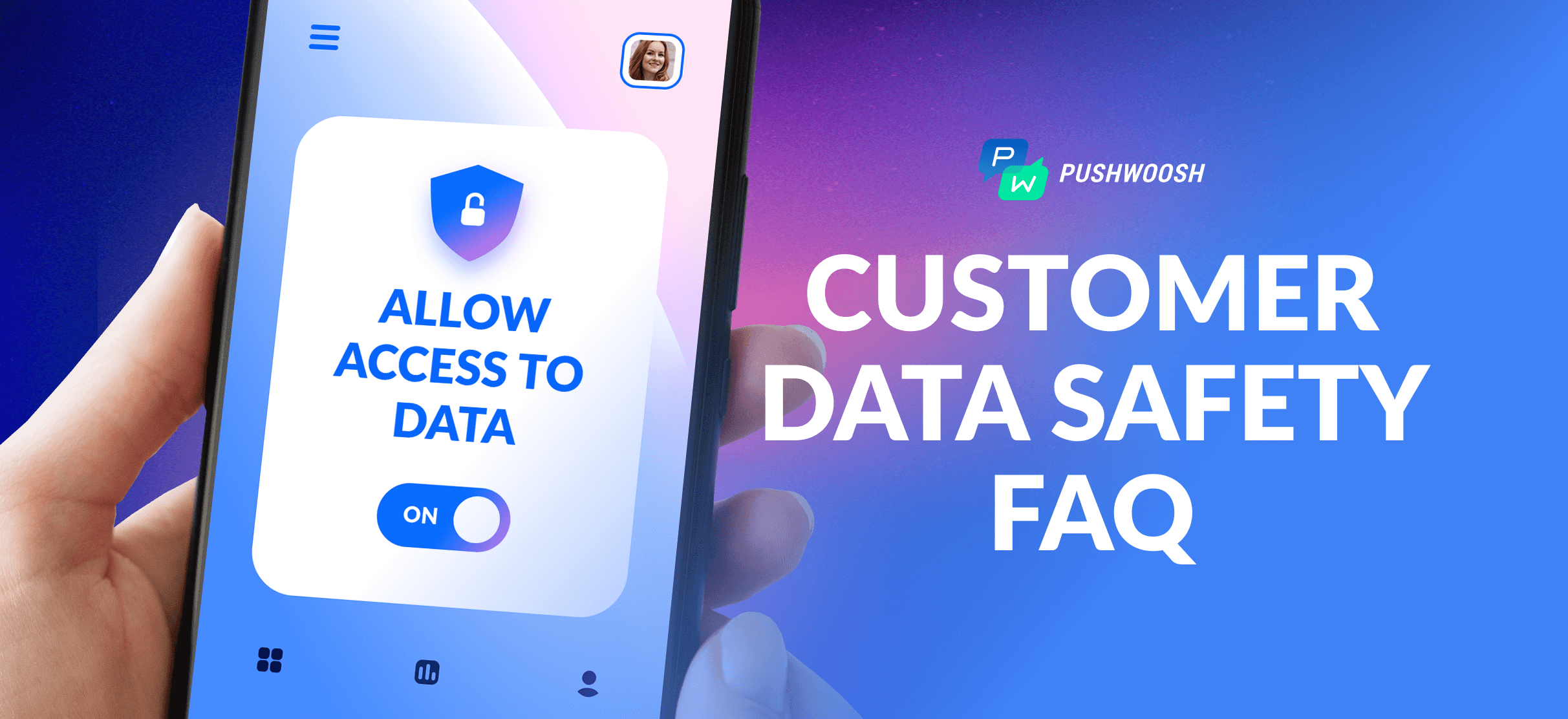 How Pushwoosh Handles Customer Data: FAQ Answered