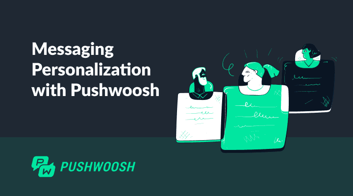 Messaging personalization with Pushwoosh